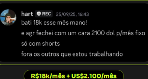 R$ 18 mil por mês mais US$ 2.100 por mês: 18k batidos em um mês fechado com shorts